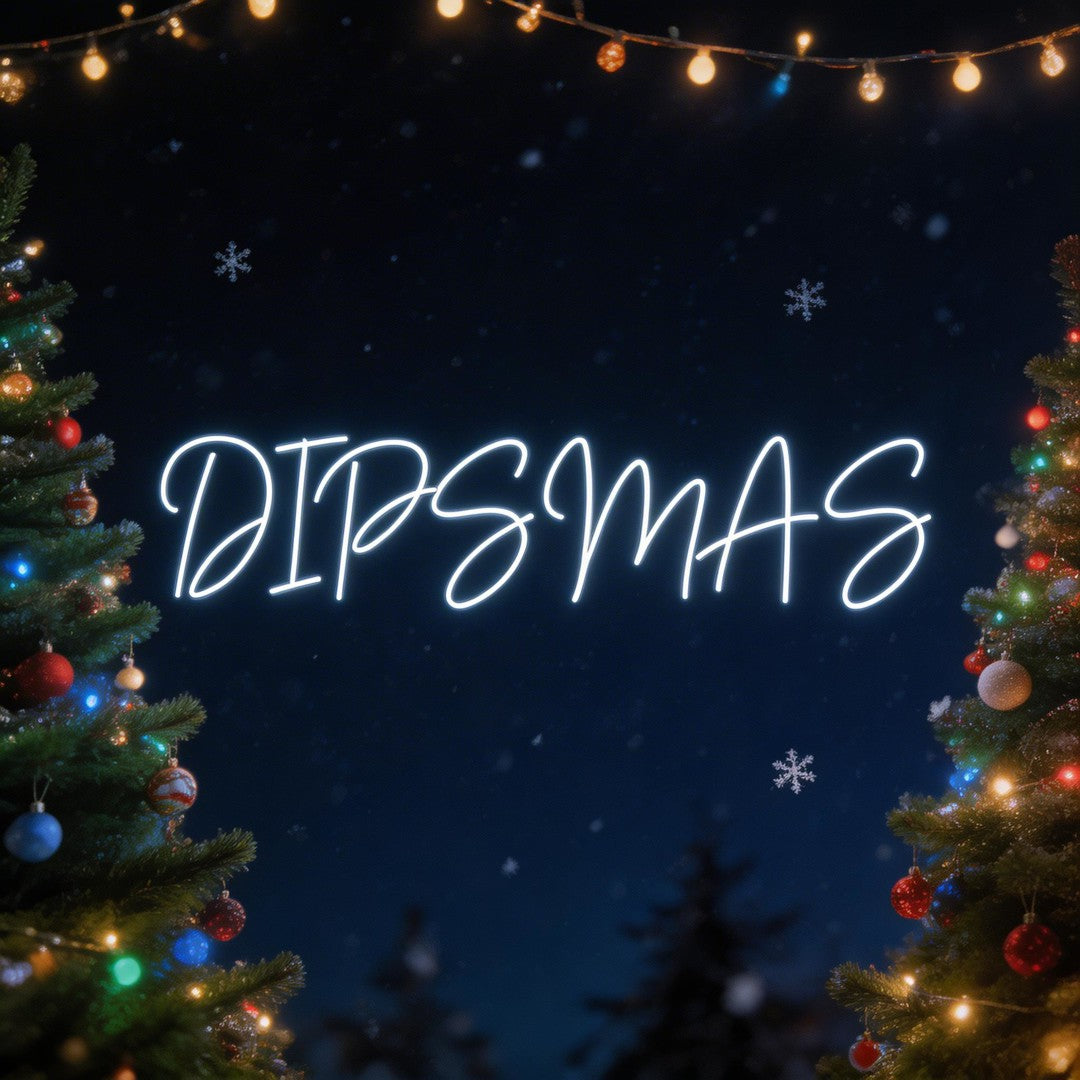 Custom Neon: DIPSMAS