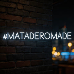Custom Neon: #Mataderomade