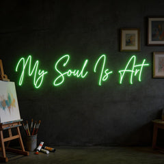 Custom Neon: My Soul Is Art
