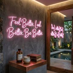 Custom Neon: Feel Better, ...