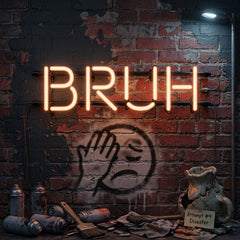 Custom Neon: Bruh