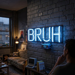 Custom Neon: BRUH