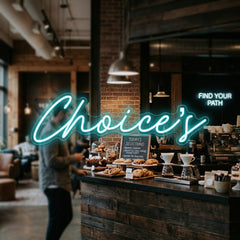 Custom Neon: Choice’s