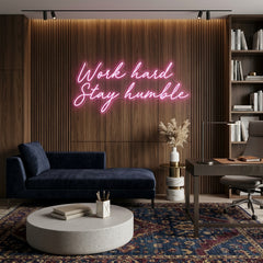 Custom Neon: Work hard S...