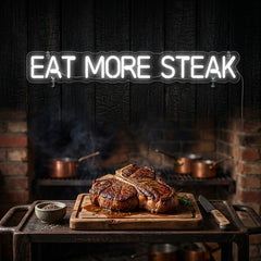 Custom Neon: Eat More Steak
