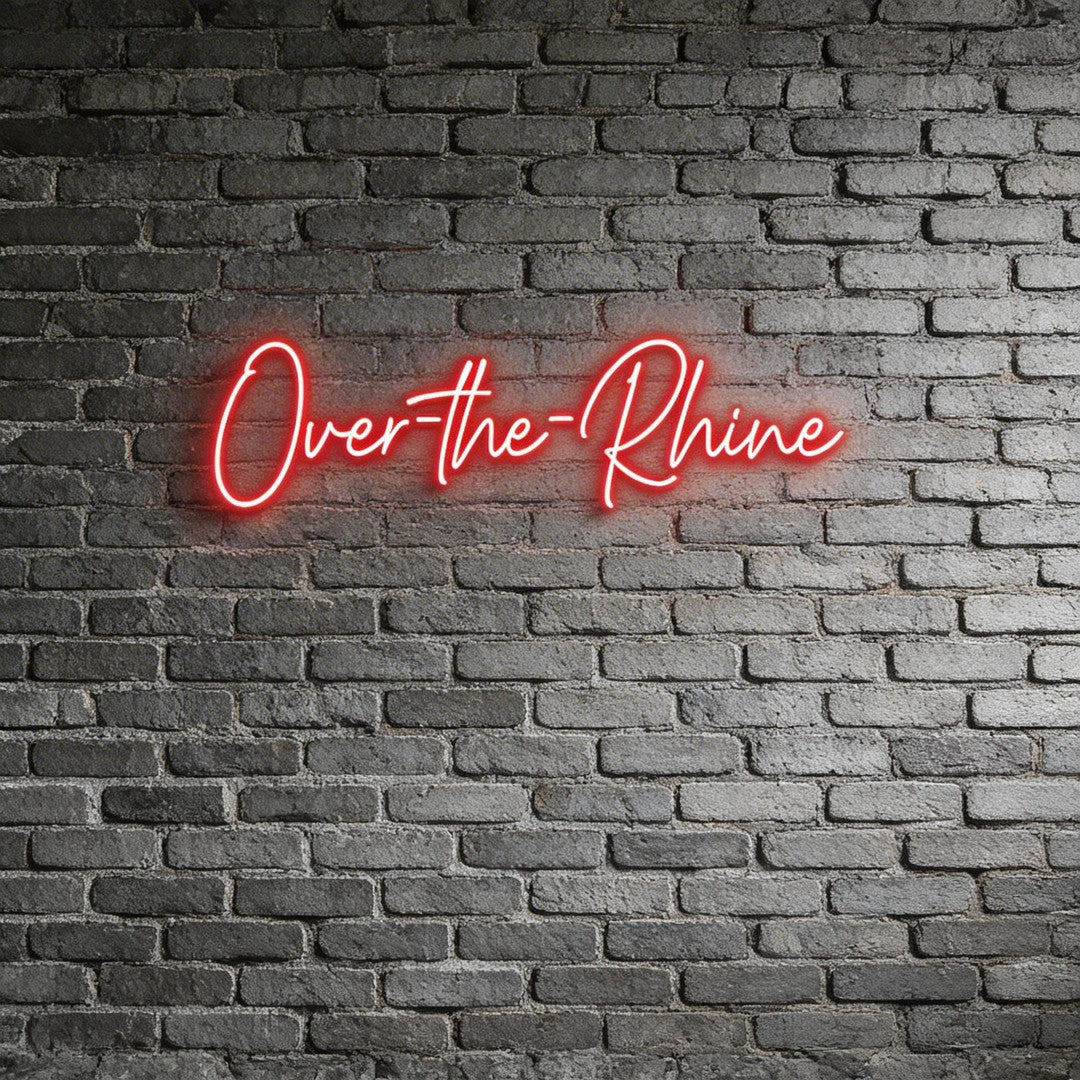 Custom Neon: Over-the-Rhine