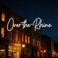 Custom Neon: Over-the-Rhine