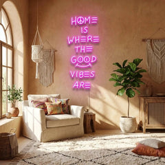 Home Is Where The Good Vibes Are Led Neon Sign Light