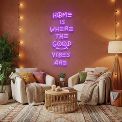 Home Is Where The Good Vibes Are Led Neon Sign Light
