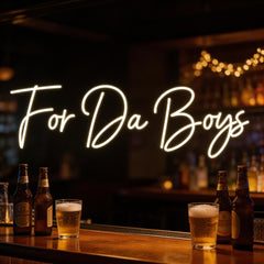 Custom Neon: For Da Boys