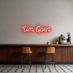 Custom Neon: Um, Open