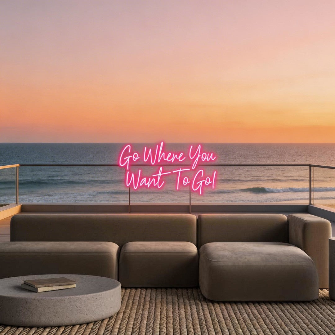 Custom Neon: Go Where You ...