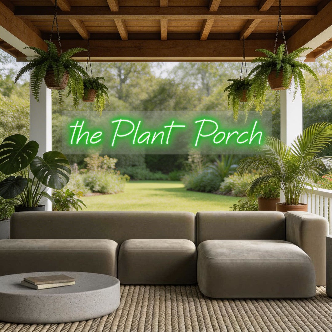 Custom Neon: the Plant Porch