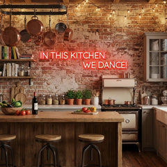 In This Kitchen We Dance Led Neon Sign Light