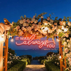 Neon Light Sign For Wedding, It Was Always You Neon Sign, Neon Last Name Sign Wedding