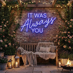 It Was Always You Neon Sign Wedding, Custom Led Neon Sign Light, Wedding gift
