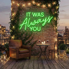 It Was Always You Neon Sign Wedding, Custom Led Neon Sign Light, Wedding gift
