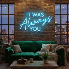It Was Always You Neon Sign Wedding, Custom Led Neon Sign Light, Wedding gift