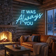 It Was Always You Neon Sign Wedding, Custom Led Neon Sign Light, Wedding gift
