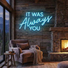 It Was Always You Neon Sign Wedding, Custom Led Neon Sign Light, Wedding gift