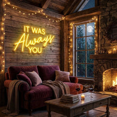 It Was Always You Neon Sign Wedding, Custom Led Neon Sign Light, Wedding gift