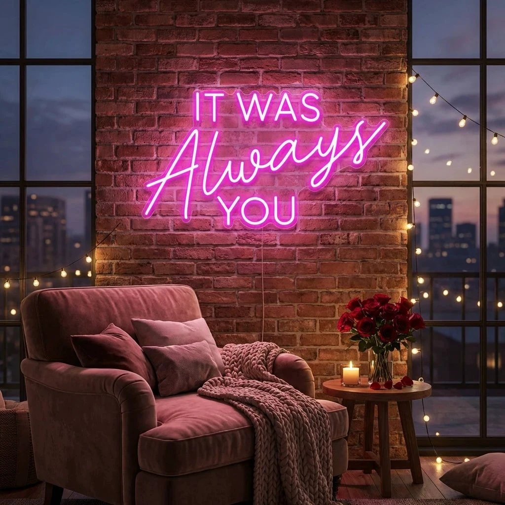 It Was Always You Neon Sign Wedding, Custom Led Neon Sign Light, Wedding gift