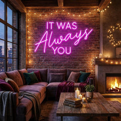 It Was Always You Neon Sign Wedding, Custom Led Neon Sign Light, Wedding gift