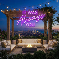 It Was Always You Neon Sign Wedding, Custom Led Neon Sign Light, Wedding gift