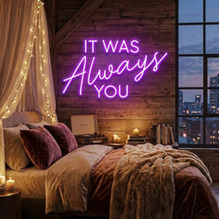 It Was Always You Neon Sign Wedding, Custom Led Neon Sign Light, Wedding gift