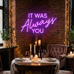 It Was Always You Neon Sign Wedding, Custom Led Neon Sign Light, Wedding gift