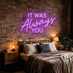 It Was Always You Neon Sign Wedding, Custom Led Neon Sign Light, Wedding gift