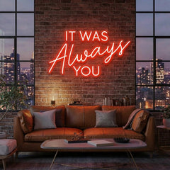 It Was Always You Neon Sign Wedding, Custom Led Neon Sign Light, Wedding gift