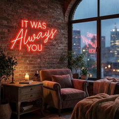 It Was Always You Neon Sign Wedding, Custom Led Neon Sign Light, Wedding gift