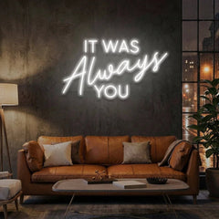 It Was Always You Neon Sign Wedding, Custom Led Neon Sign Light, Wedding gift