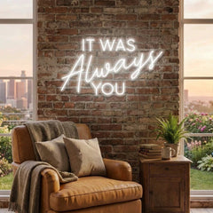 It Was Always You Neon Sign Wedding, Custom Led Neon Sign Light, Wedding gift