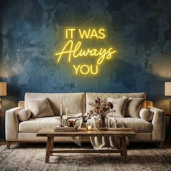 It Was Always You Neon Sign Wedding, Custom Led Neon Sign Light, Wedding gift