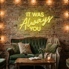 It Was Always You Neon Sign Wedding, Custom Led Neon Sign Light, Wedding gift