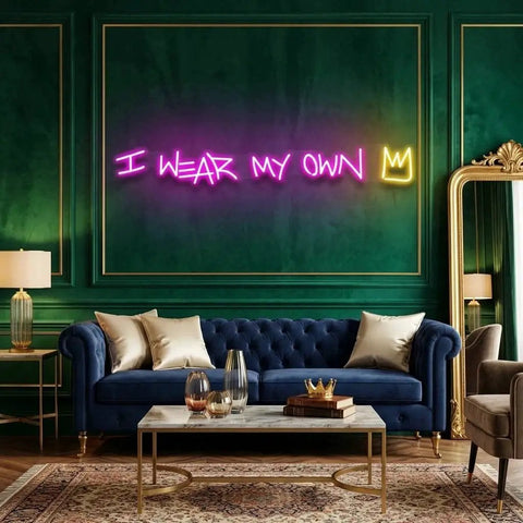 I Wear My Own Multi Color Led Neon Sign Light