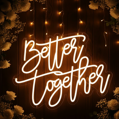 Better Together Neon Sign Wedding Neon Sign