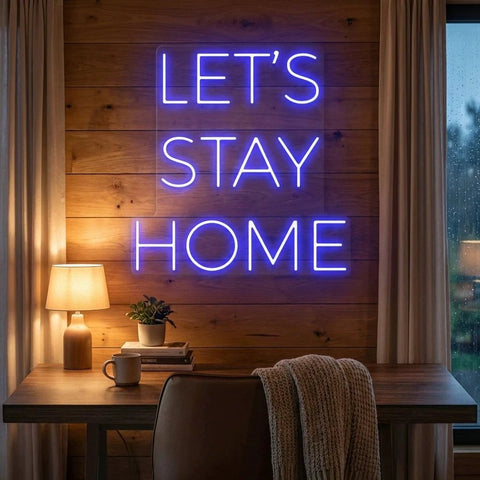 Let's Stay Home Led Neon Sign Light