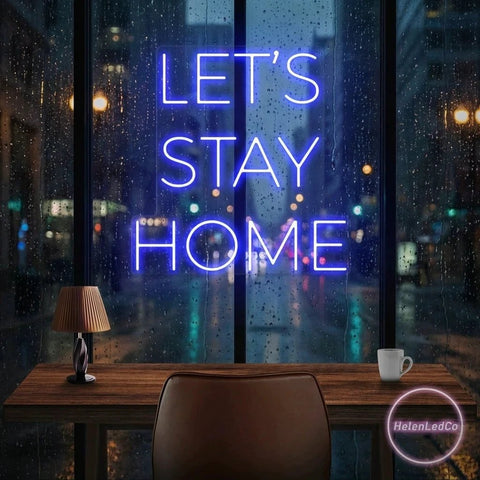 Let's Stay Home Led Neon Sign Light