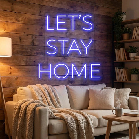 Let's Stay Home Led Neon Sign Light