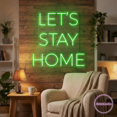 Let's Stay Home Led Neon Sign Light