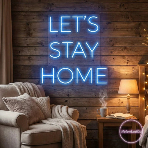 Let's Stay Home Led Neon Sign Light