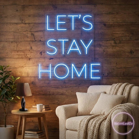 Let's Stay Home Led Neon Sign Light