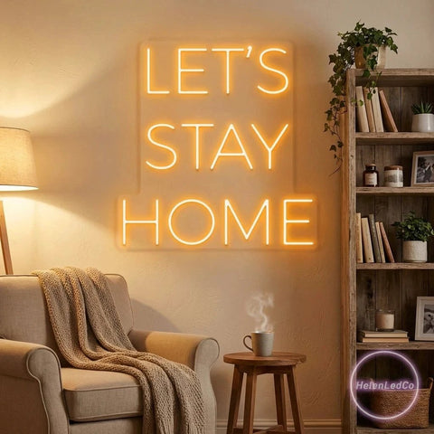 Let's Stay Home Led Neon Sign Light