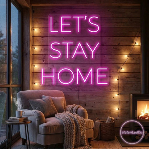 Let's Stay Home Led Neon Sign Light