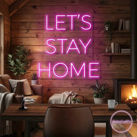 Let's Stay Home Led Neon Sign Light
