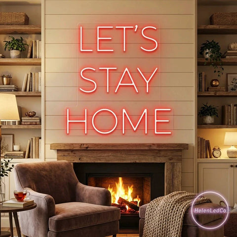 Let's Stay Home Led Neon Sign Light