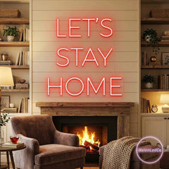 Let's Stay Home Led Neon Sign Light